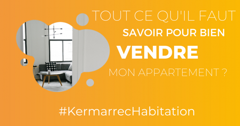 Comment Vendre Son Appartement Kermarrec Habitation